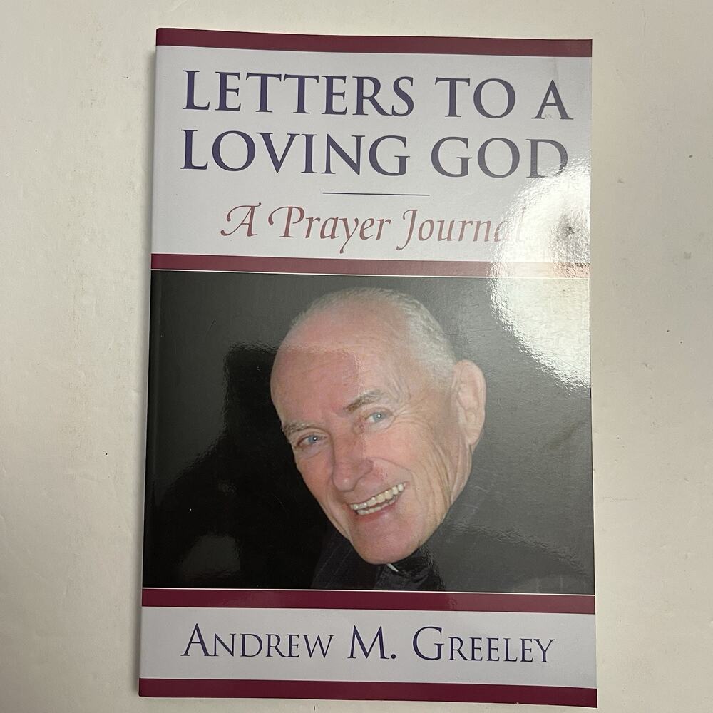 Letter To A Loving God A Prayer Journal By Andrew M Greeley Paperback Book